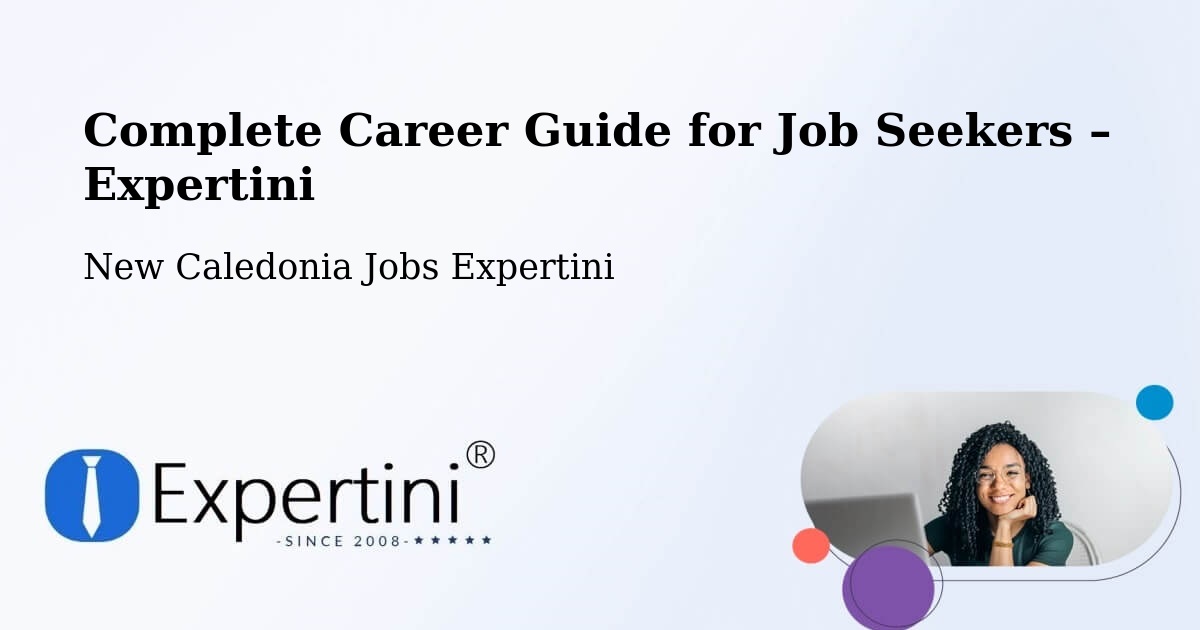 Career Guide for Job Seekers – Balaba - Balaba, New Caledonia Jobs Expertini