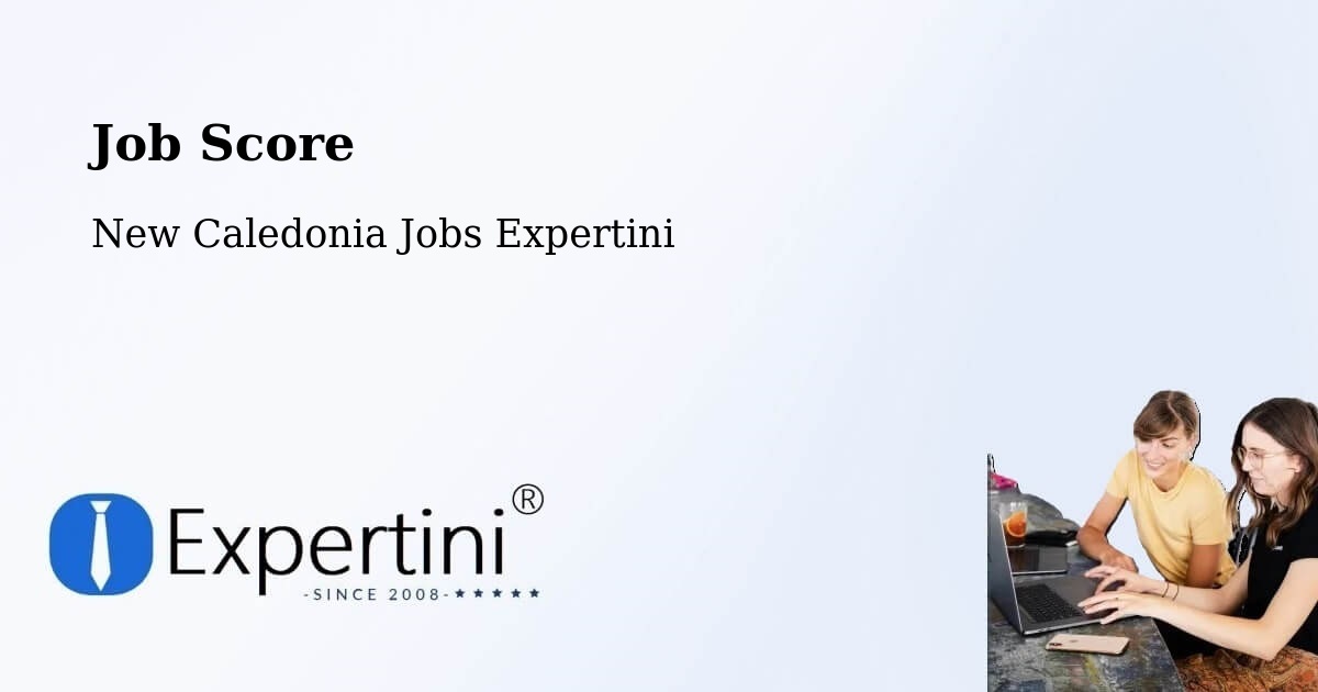 Job Score & Job Description Score Tool – Balaba - New Caledonia Jobs Expertini
