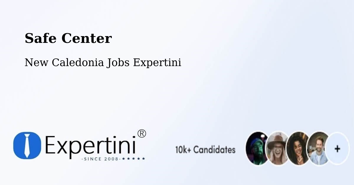 Safety Center – Balaba - New Caledonia Jobs Expertini
